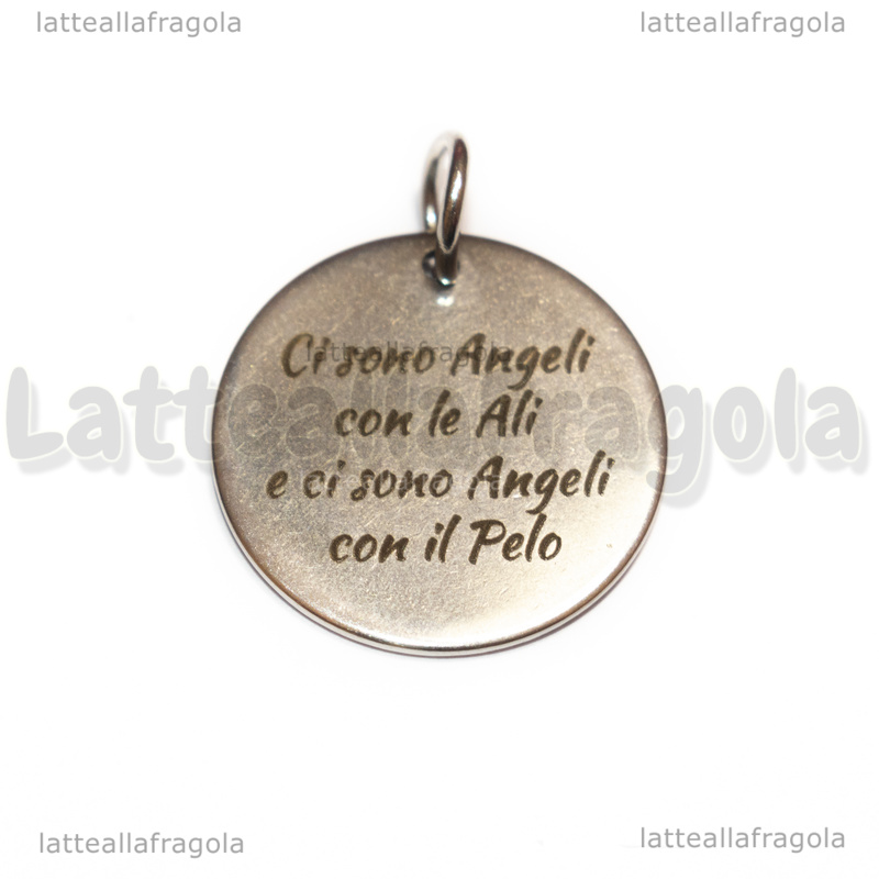 Ciondolo Ci sono Angeli con le Ali e ci sono Angeli con il Pelo acciaio inox 20mm