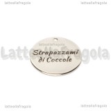 Ciondolo Strapazzami di Coccole in acciaio inox 20mm