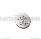 Ciondolo In Te io Confido a Te io mi Affido in acciaio inox 20mm