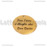 Ciondolo Ben Fatto è Meglio che Ben Detto in acciaio inox 20mm