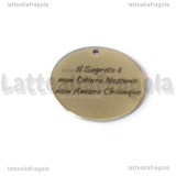 Ciondolo Il Segreto è non Odiare Nessuno non Amare Chiunque in acciaio inox 20mm