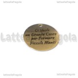 Ciondolo Ci Vuole un Grande Cuore per Formare Piccole Menti in acciaio inox 20mm