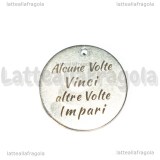Ciondolo Alcune Volte Vinci altre Volte Impari in acciaio inox 20mm