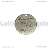 Ciondolo Alcune Volte Vinci altre Volte Impari in acciaio inox 20mm