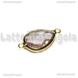 Connettore Goccia  in ottone dorato e vetro sfaccettato rosa 25x15mm